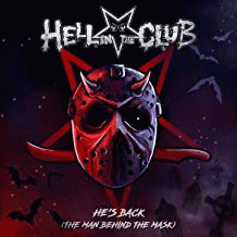 Hell In The Club : He's Back (The Man Behind the Mask)